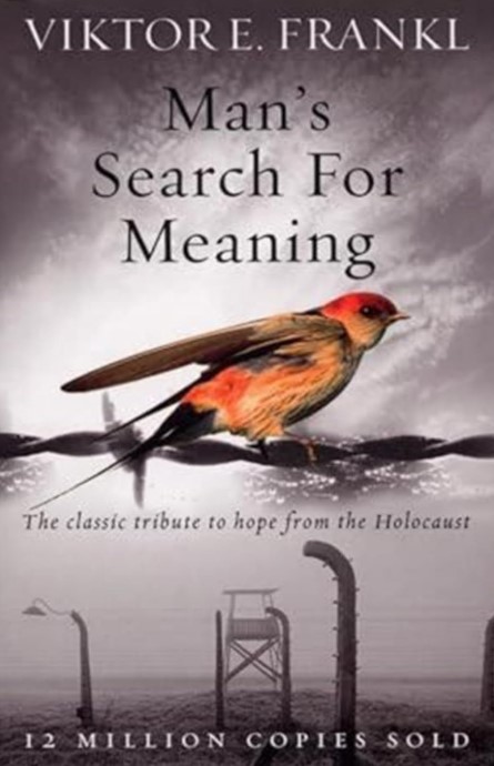 Man's Search For Meaning